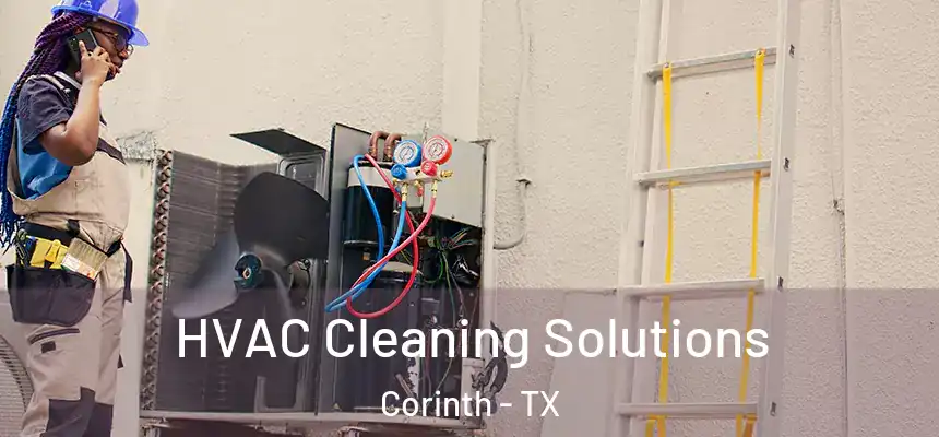 HVAC Cleaning Solutions Corinth - TX