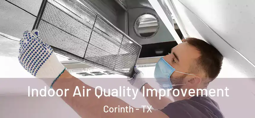 Indoor Air Quality Improvement Corinth - TX