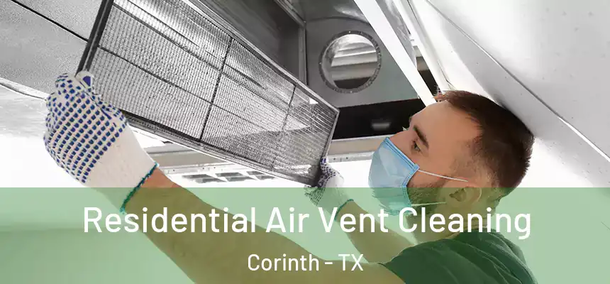 Residential Air Vent Cleaning Corinth - TX