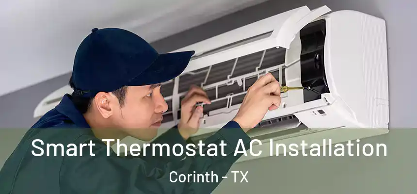 Smart Thermostat AC Installation Corinth - TX