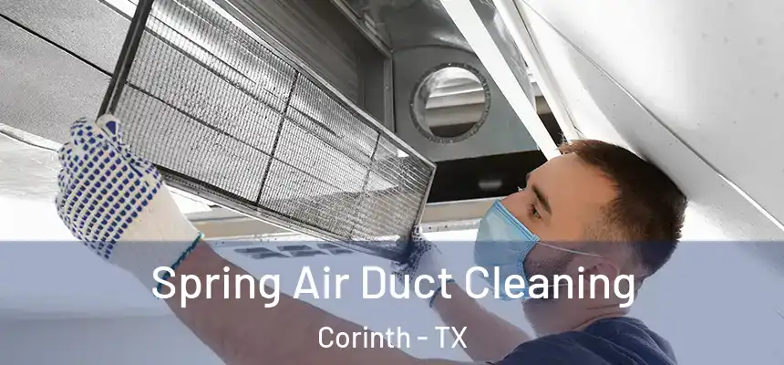  Spring Air Duct Cleaning Corinth - TX